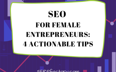 SEO for Female Entrepreneurs: 4 actionable tips